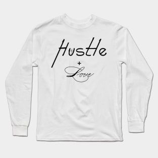 Hustle + Love (Entrepreneur's Tools) Black Long Sleeve T-Shirt